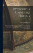 Cyclopedia Universal History: Embracing... - Bild 1