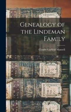 Genealogy of the Lindeman Family - Munsell, Claude Garfield