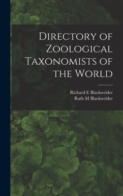 Directory of Zoological Taxonomists of the World - Blackwelder, Richard E; Blackwelder, Ruth M