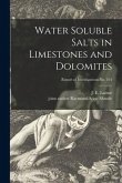 Water Soluble Salts in Limestones and Dolomites; Report of Investigations No. 164