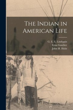 The Indian in American Life - Gunther, Erna