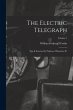 The Electric Telegraph: Was It Invented... - Bild 1