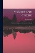 Mysore and Coorg: A Gazetteer Compiled... - Bild 1