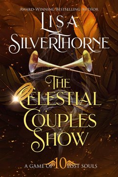 The Celestial Couples Show (A Game of Lost Souls, #10) (eBook, ePUB) - Silverthorne, Lisa