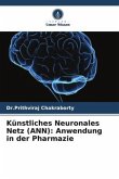Künstliches Neuronales Netz (ANN): Anwendung in der Pharmazie
