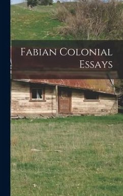 Fabian Colonial Essays - Anonymous