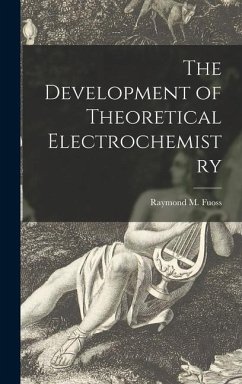 The Development of Theoretical Electrochemistry