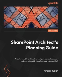 SharePoint Architect's Planning Guide - Tucker, Patrick