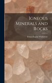 Igneous Minerals and Rocks
