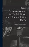Tube Complements With I-F Peaks and Panel Lamp Data