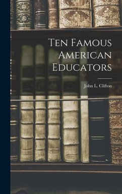 Ten Famous American Educators