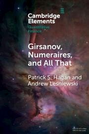 Girsanov, Numeraires, and All That - Hagan, Patrick S. (Gorilla Science); Lesniewski, Andrew (Bernard M. Baruch College, City University of Ne