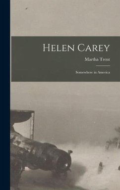 Helen Carey - Trent, Martha