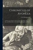 Chronicles of Avonlea [microform]: in Which Anne Shirley of Green Gables and Avonlea Plays Some Part, and Which Have to Do With Other Personalities an