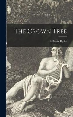 The Crown Tree - Blythe, Legette