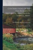 Contributions of the Old Residents' Historical Association, Lowell, Mass.: Organized December 21, 1868; 5, no. 2
