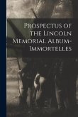 Prospectus of the Lincoln Memorial Album-immortelles