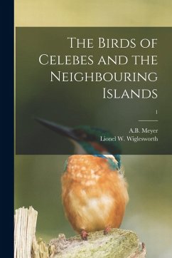 Cover The Birds of Celebes and the Neighbouring Islands; 1