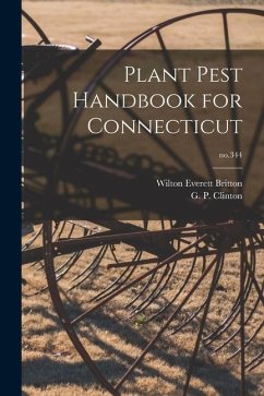 Plant Pest Handbook for Connecticut; no.344 - Britton, Wilton Everett