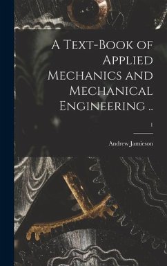 A Text-book of Applied Mechanics and Mechanical Engineering ..; 1 - Jamieson, Andrew