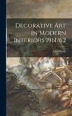 Decorative Art in Modern Interiors 1961/62