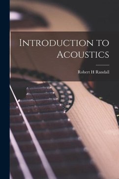Introduction to Acoustics - Randall, Robert H.