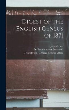 Digest of the English Census of 1871 [electronic Resource] - Lewis, James