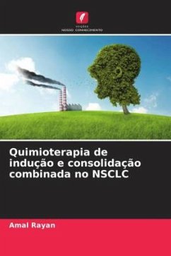 Quimioterapia de indução e consolidação combinada no NSCLC - Rayan, Amal