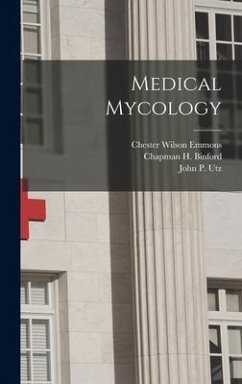 Medical Mycology - Emmons, Chester Wilson