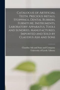 Cover Catalogue of Artificial Teeth, Precious Metals, Stoppings, Dental Rubbers, Furniture, Instruments, Laboratory Apparatus, Tools and Sundries, Manufactu