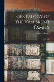 Genealogy of the Van Brunt Family: 1653-1867
