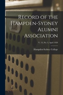 Record of the Hampden-Sydney Alumni Association; v. 13, no. 3, April 1939