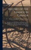 History of the Grange in Canada [microform]