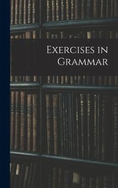 Exercises in Grammar - Anonymous