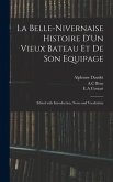 La Belle-Nivernaise Histoire D'Un Vieux Bateau Et De Son Equipage; Edited With Introduction, Notes and Vocabulary