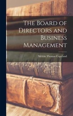 The Board of Directors and Business Management - Copeland, Melvin Thomas