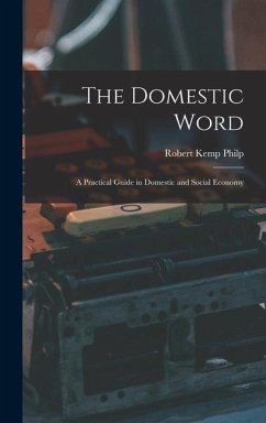 The Domestic Word - Philp, Robert Kemp