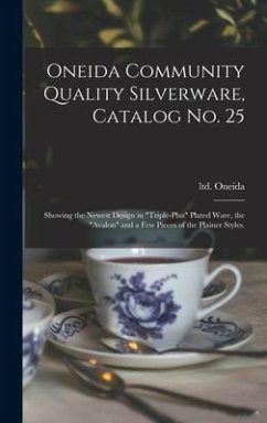 Cover Oneida Community Quality Silverware, Catalog No. 25: Showing the Newest Design in 