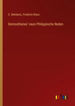 Demosthenes' neun Philippische Reden