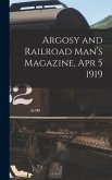 Argosy and Railroad Man's Magazine, Apr 5 1919