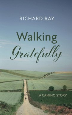 Walking Gratefully - Ray, Richard