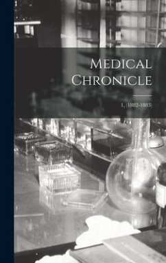 Medical Chronicle; 1, (1882-1883) - Anonymous