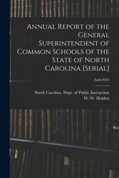 Annual Report of the General Superintendent of Common Schools of the State of North Carolina [serial]; 2nd(1854)