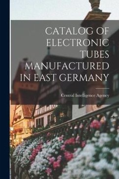 Catalog of Electronic Tubes Manufactured in East Germany