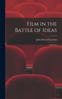 Film in the Battle of Ideas - Lawson, John Howard