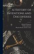 A History of Inventions and Discoveries... - Bild 1