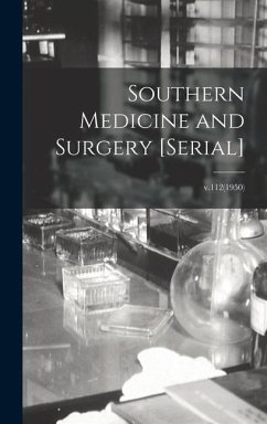 Southern Medicine and Surgery [serial]; v.112(1950) - Anonymous