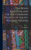 The Benin Kingdom and the Edo-speaking Peoples of South-western Nigeria