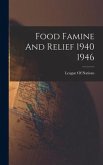 Food Famine And Relief 1940 1946