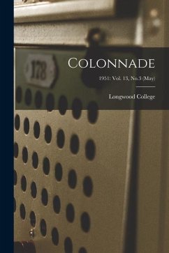 Colonnade; 1951: Vol. 13, No.3 (May)